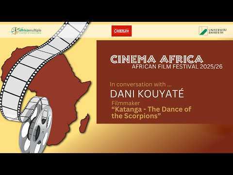 Cinema Africa 2025/26 A Conversation with ... Dani Kouyaté: