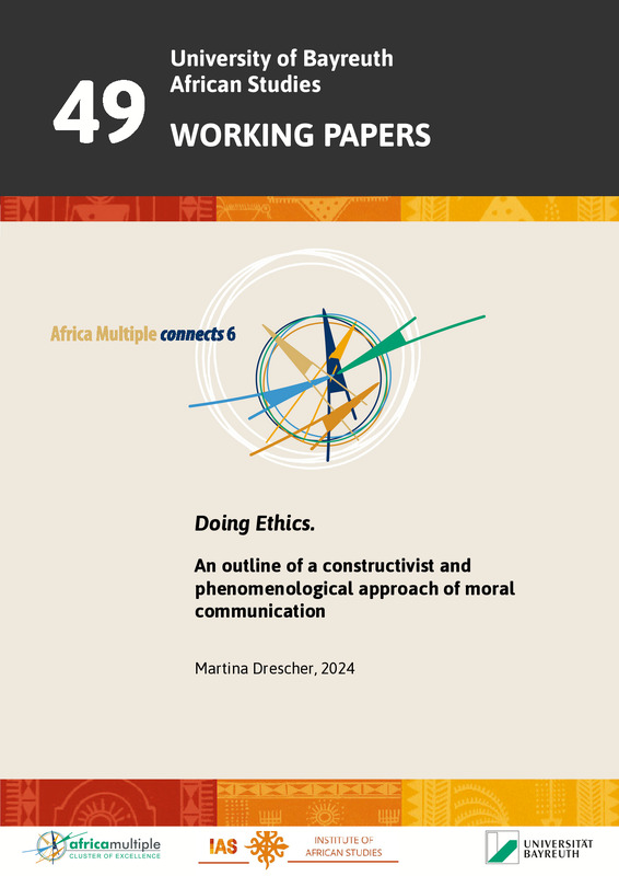 https://epub.uni-bayreuth.de/id/eprint/7620/1/WP%20Martina%20Drescher%20Doing%20ethics%202024.pdf