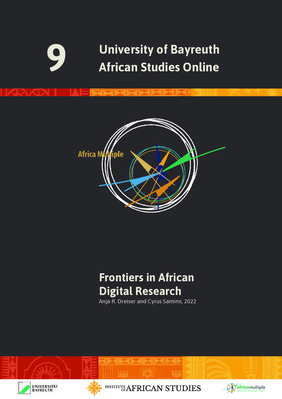 https://epub.uni-bayreuth.de/id/eprint/5720/1/BASO%209_Frontiers%20of%20African%20Digital%20Research%207-2022.pdf
